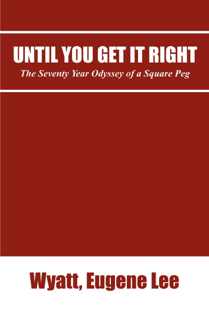 Until You Get It Right Until You Get It Right
