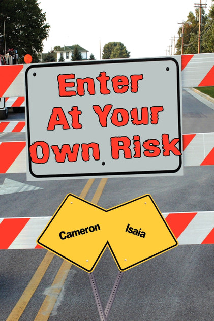 Enter At Your Own Risk Enter At Your Own Risk