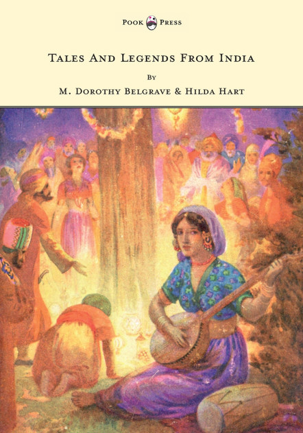 Tales and Legends from India - Illustrated by Harry G. Theaker Tales and Legends from India - Illustrated by Harry G. Theaker