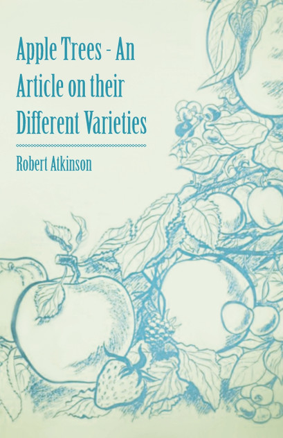 Apple Trees - An Article on their Different Varieties Apple Trees - An Article on their Different Varieties