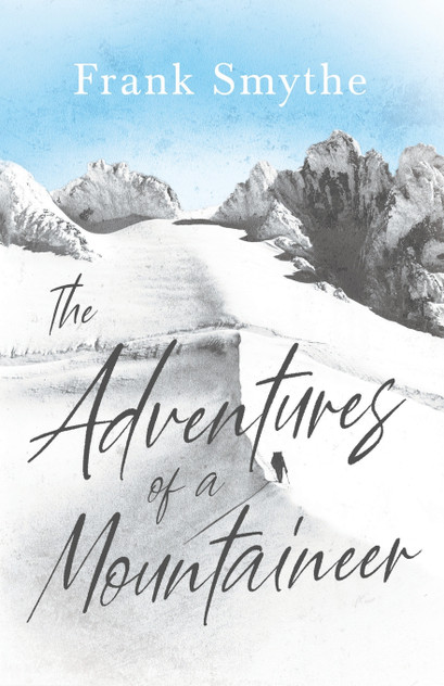 The Adventures of a Mountaineer The Adventures of a Mountaineer