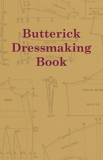 Butterick Dressmaking Book Butterick Dressmaking Book