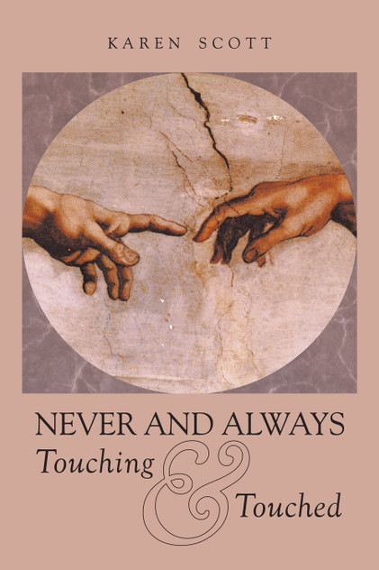 Never and Always Touching & Touched Never and Always Touching & Touched