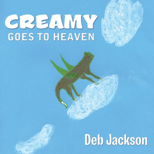 Creamy Goes to Heaven Creamy Goes to Heaven