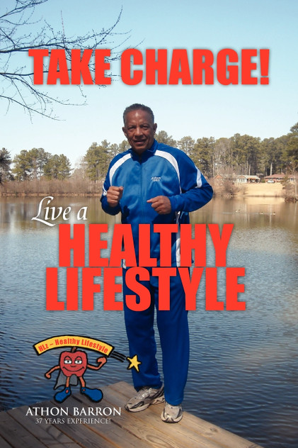 Take Charge! Live a Healthy Lifestyle Take Charge! Live a Healthy Lifestyle
