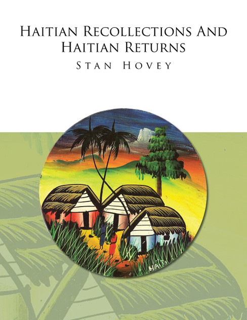 Haitian Recollections and Haitian Returns Haitian Recollections and Haitian Returns