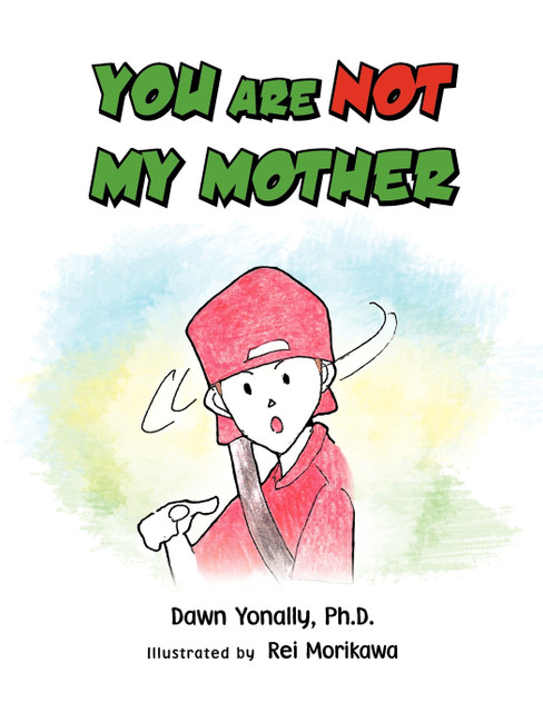 You Are Not My Mother You Are Not My Mother