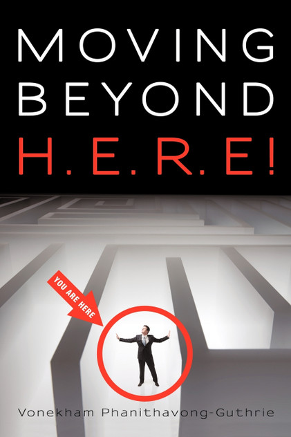 Moving Beyond H.E.R.E! Moving Beyond H.E.R.E!