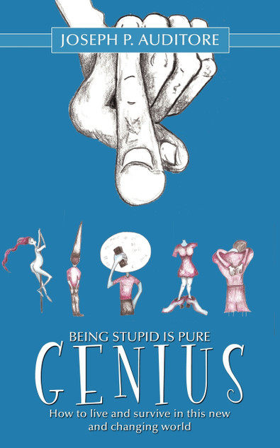 Being Stupid is Pure Genius Being Stupid is Pure Genius