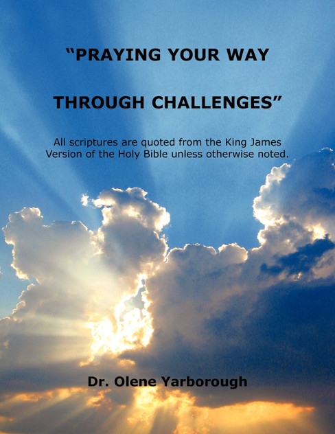 Praying Your Way Through Challenges Praying Your Way Through Challenges