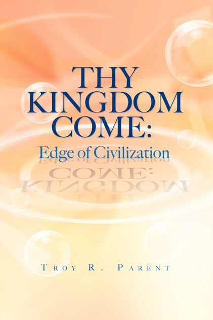Thy Kingdom Come Thy Kingdom Come