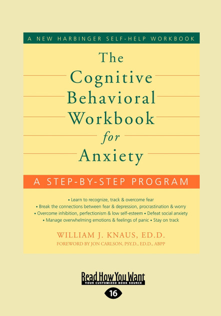 The Cognitive Behavioral Workbook for Anxiety