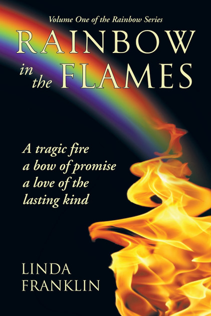 Rainbow in the Flames Rainbow in the Flames