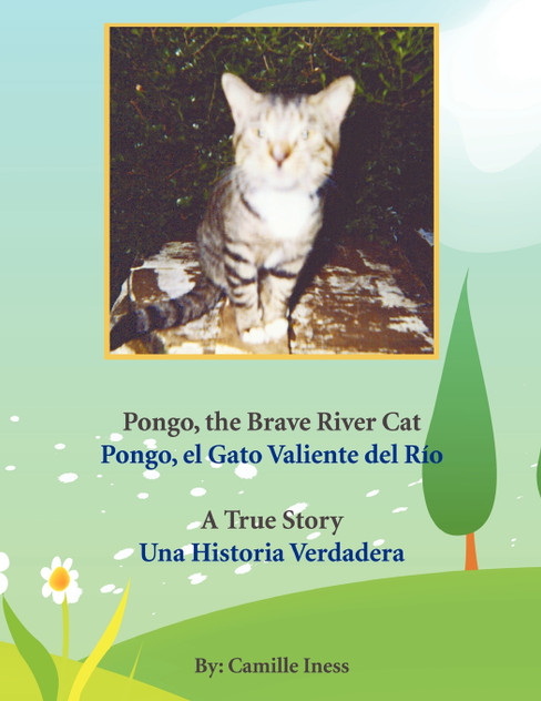 Pongo, the Brave River Cat Pongo, el Gato Valiente del Río Pongo, the Brave River Cat Pongo, el Gato Valiente del Río