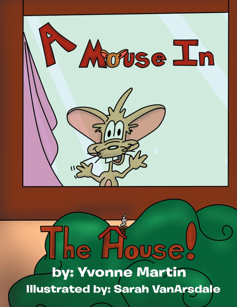 A Mouse in the House A Mouse in the House