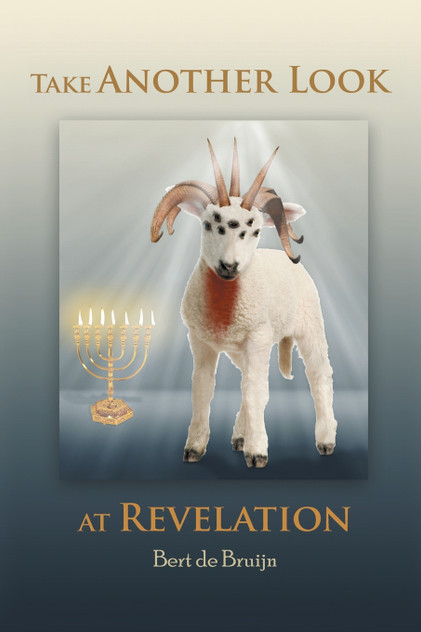Take Another Look at Revelation Take Another Look at Revelation