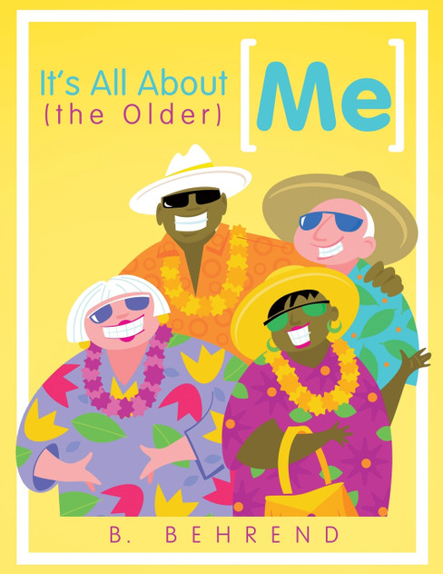 It's All about (the Older) Me It's All about (the Older) Me