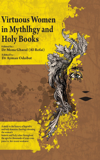 Virtuous Women in Mythology and Holy Books Virtuous Women in Mythology and Holy Books