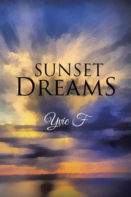 Sunset Dreams Sunset Dreams