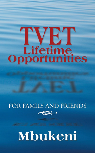 TVET Lifetime Opportunities TVET Lifetime Opportunities