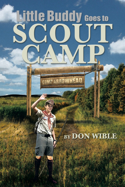 Little Buddy Goes to Scout Camp Little Buddy Goes to Scout Camp