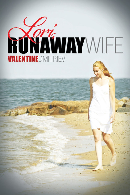 Lori, Runaway Wife Lori, Runaway Wife