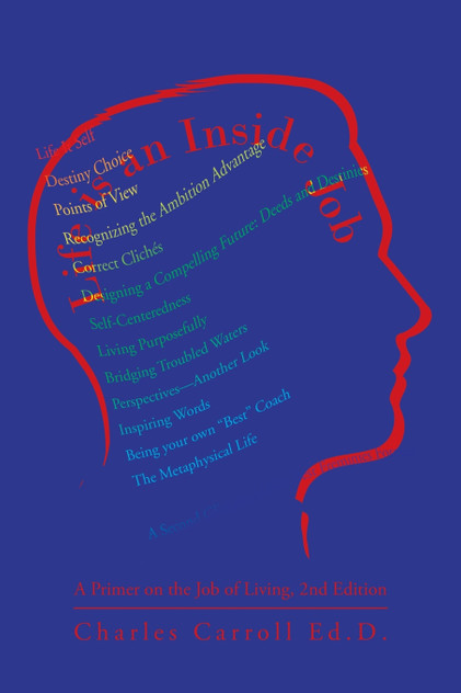 Life is an Inside Job Life is an Inside Job