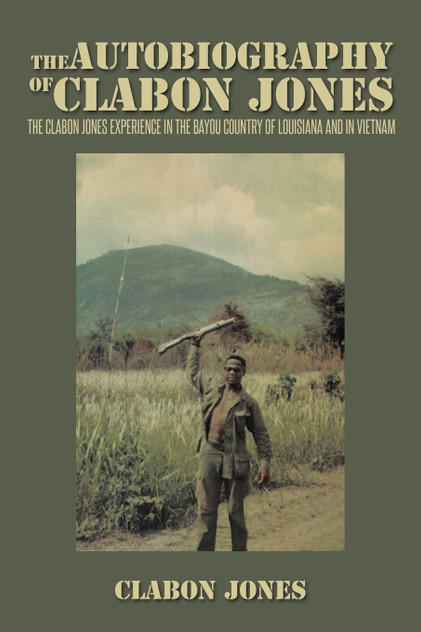The Autobiography of Clabon Jones The Autobiography of Clabon Jones