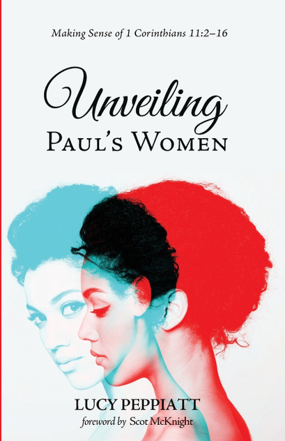 Unveiling Paul's Women Unveiling Paul's Women