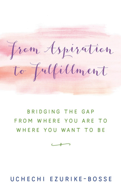 From Aspiration to Fulfillment From Aspiration to Fulfillment