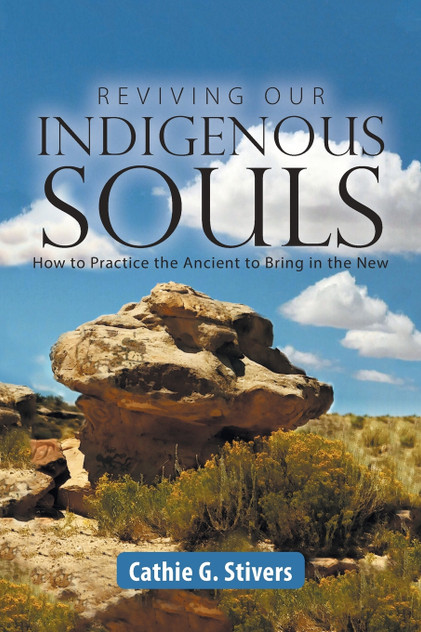 Reviving Our Indigenous Souls Reviving Our Indigenous Souls
