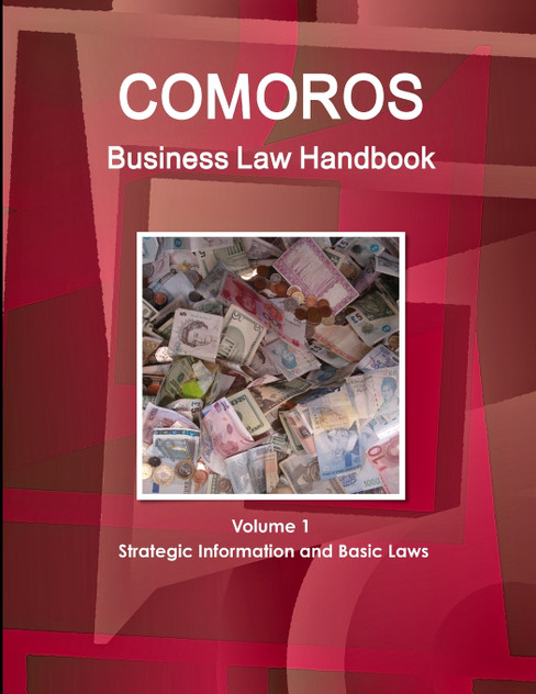 Comoros Business Law Handbook Volume 1 Strategic Information and Basic Laws