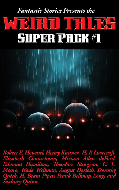 Fantastic Stories Presents the Weird Tales Super Pack #1 Fantastic Stories Presents the Weird Tales Super Pack #1