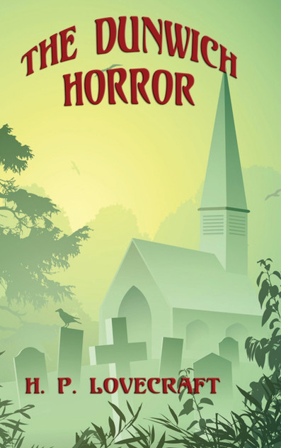 The Dunwich Horror The Dunwich Horror