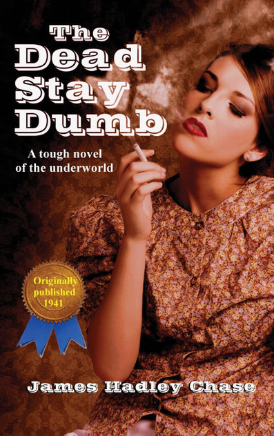 The Dead Stay Dumb The Dead Stay Dumb