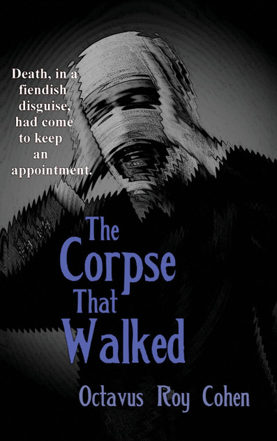 The Corpse That Walked The Corpse That Walked