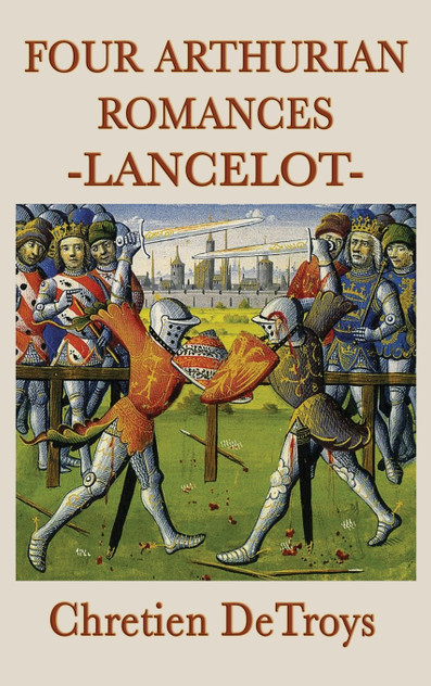 Four Arthurian Romances -Lancelot- Four Arthurian Romances -Lancelot-