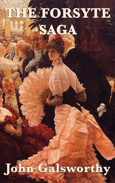 The Forsyte Saga The Forsyte Saga