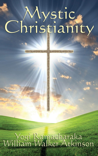 Mystic Christianity Mystic Christianity