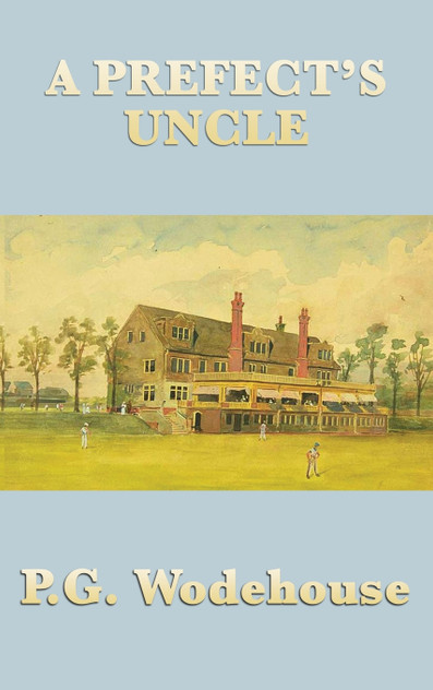 A Prefect's Uncle A Prefect's Uncle