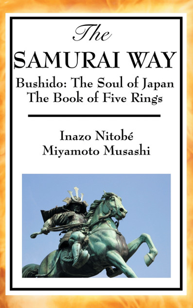The Samurai Way, Bushido The Samurai Way, Bushido