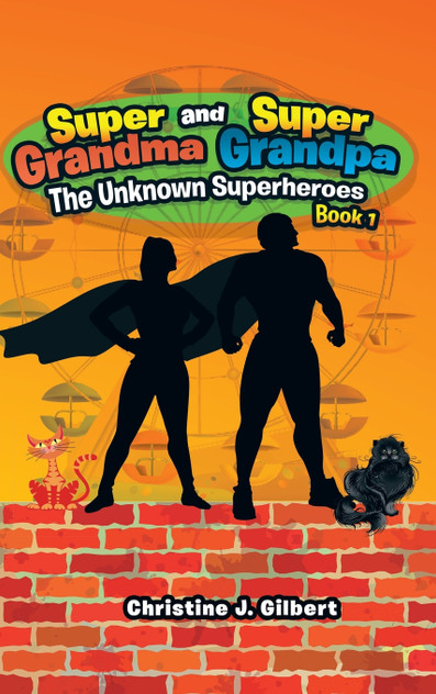 Super Grandma and Super Grandpa Super Grandma and Super Grandpa