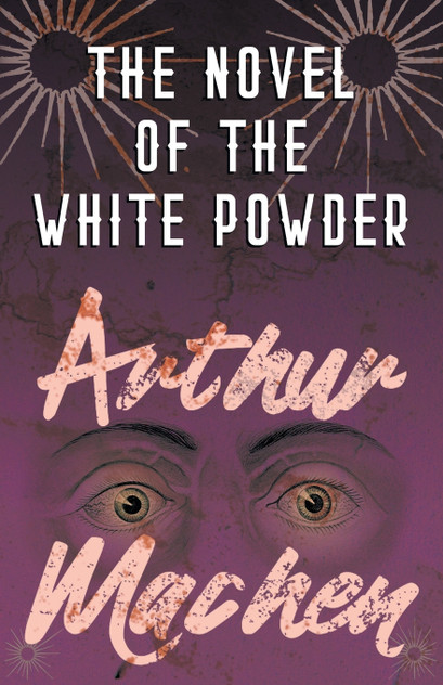 The Novel of the White Powder The Novel of the White Powder