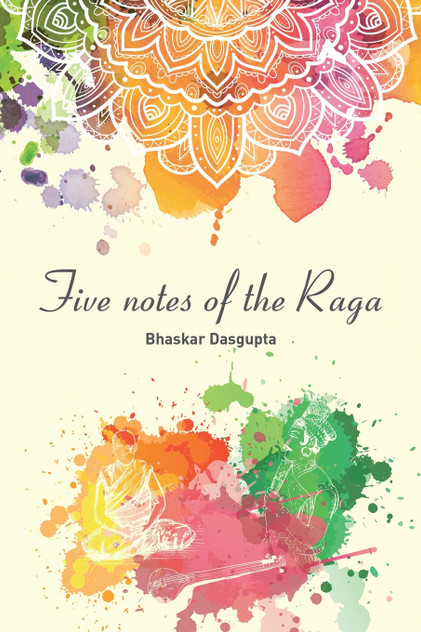 Five Notes of the Raga Five Notes of the Raga