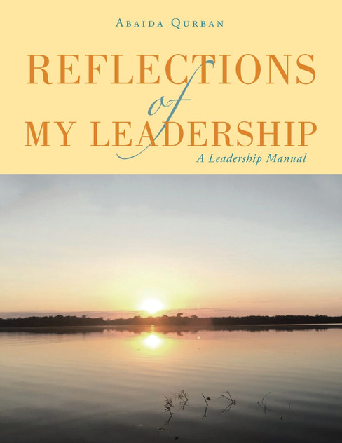 Reflections of My Leadership Reflections of My Leadership