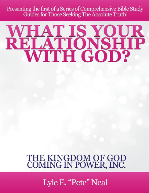 WHAT IS YOUR RELATIONSHIP WITH GOD? WHAT IS YOUR RELATIONSHIP WITH GOD?