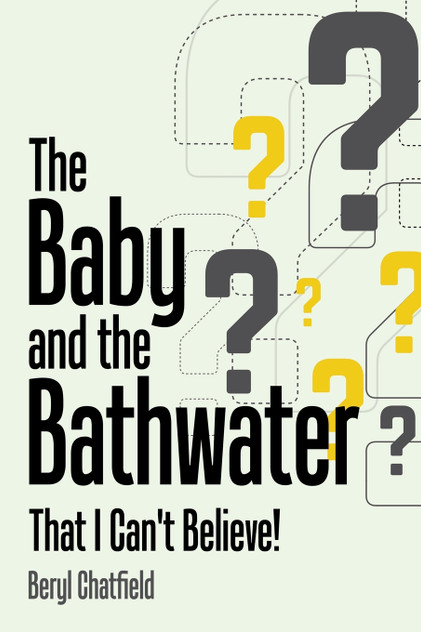 The Baby and the Bathwater The Baby and the Bathwater