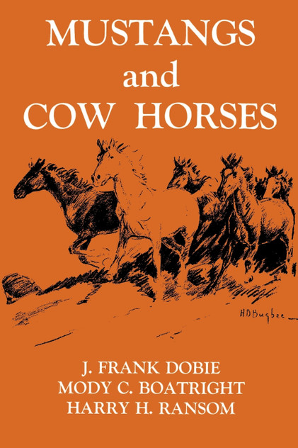 Mustangs and Cow Horses Mustangs and Cow Horses