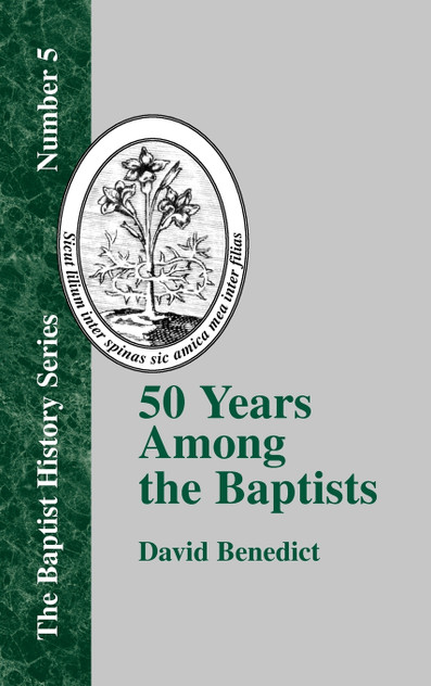 Fifty Years Among the Baptists Fifty Years Among the Baptists