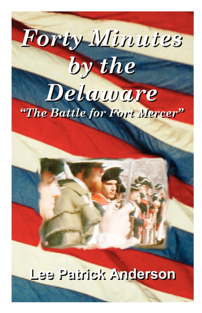 Forty Minutes by the Delaware Forty Minutes by the Delaware
